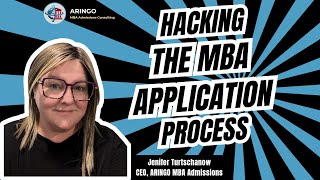 Hacking the MBA Application Process | ARINGO.com