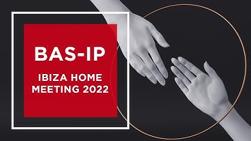 BAS-IP at Ibiza Home Meeting 2022: overview