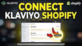 How to connect Klaviyo to Shopify for lifecycle email flows - Complete Guide