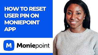 HOW TO RESET USER PIN ON MONIEPOINT APP