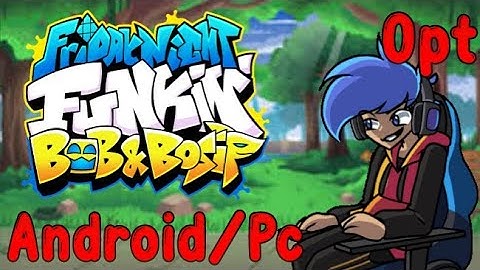 FNF Bob and Bosip Ex Update Mods Foldres Android-Pc Optimized