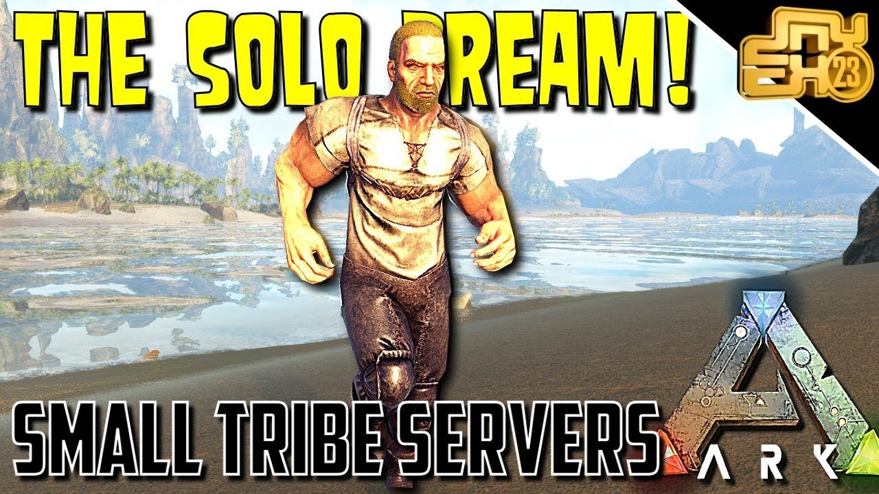 ARK: SMALL TRIBE SERVERS - EP 1 - THE SOLO DREAM!