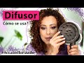 Difusor, Qué es?, Cómo se usa etc#micabellorizado