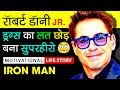 Robert Downey Jr. Biography In Hindi | Life Story | Drug Addiction | Motivational Video