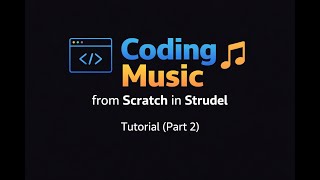 Coding Music from Scratch for Beginners in Strudel Tutorial (Part 2)