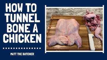 How to TUNNEL BONE a Chicken // Matt the Butcher