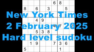 Sudoku solution – New York Times 2 February 2025 Hard level