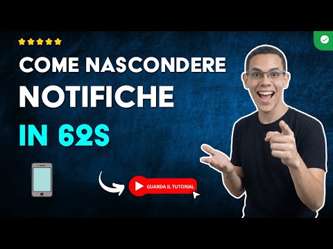 Video Come Nascondere le NOTIFICHE su ANDROID o iPHONE in 62S