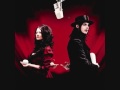 The White Stripes - Get Behind Me Satan