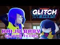 Glitch Techs - "Kaiju Baby"