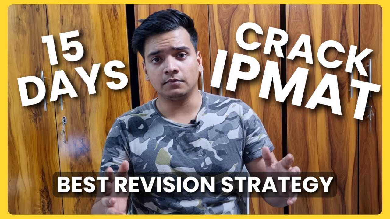 15 Days IPMAT Revision Strategy 🔥| IPMAT 2025 | IPMAT 2026