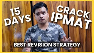 15 Days IPMAT Revision Strategy 🔥| IPMAT Motivation