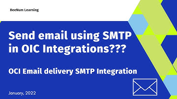 How to send an email using SMTP in OIC Integrations | OCI Email delivery | SMTP Oracle Integration