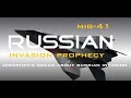 MIG-41 Russian Invasion II Prophetic Dream Of Russian Warplanes