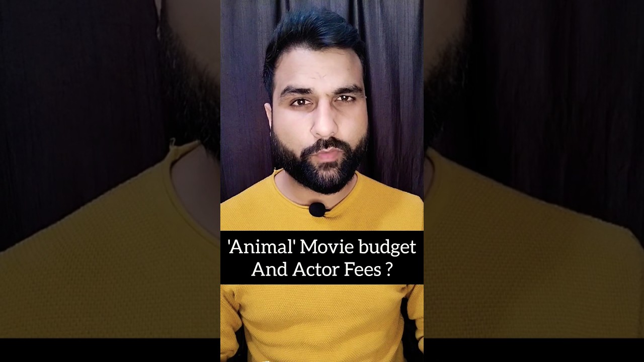 Animal movie budget and Actor Fees 