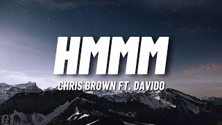 Chris Brown - Hmmm FT. Davido (Lyrics)