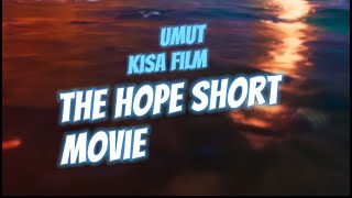 Umut Animasyon Harika Kısa Film The Hope Beautifull Animated Short Movie4K
