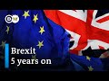 Brexit: It's been five years since the UK voted to leave the EU | DW News