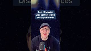 Top 10 Movies About Mysterious Disappearances #movies #moviesuggestions #top10movies #film #cinema