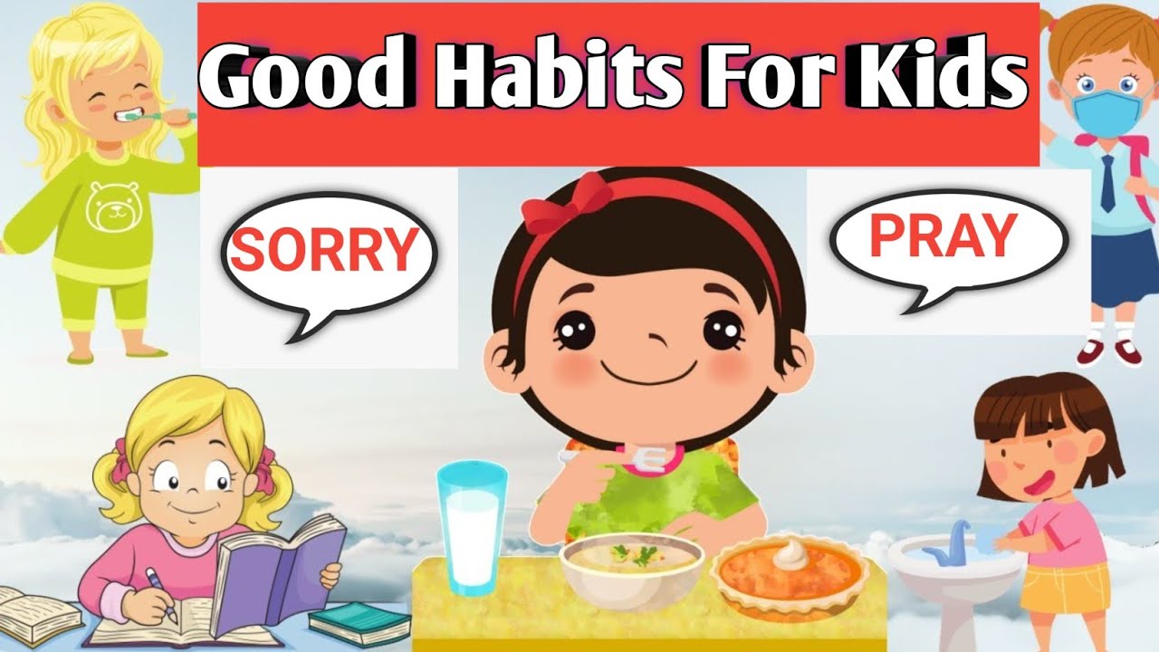 Good Habits For Kids ll Good And Bad Habits For Students ll Good Habits ...
