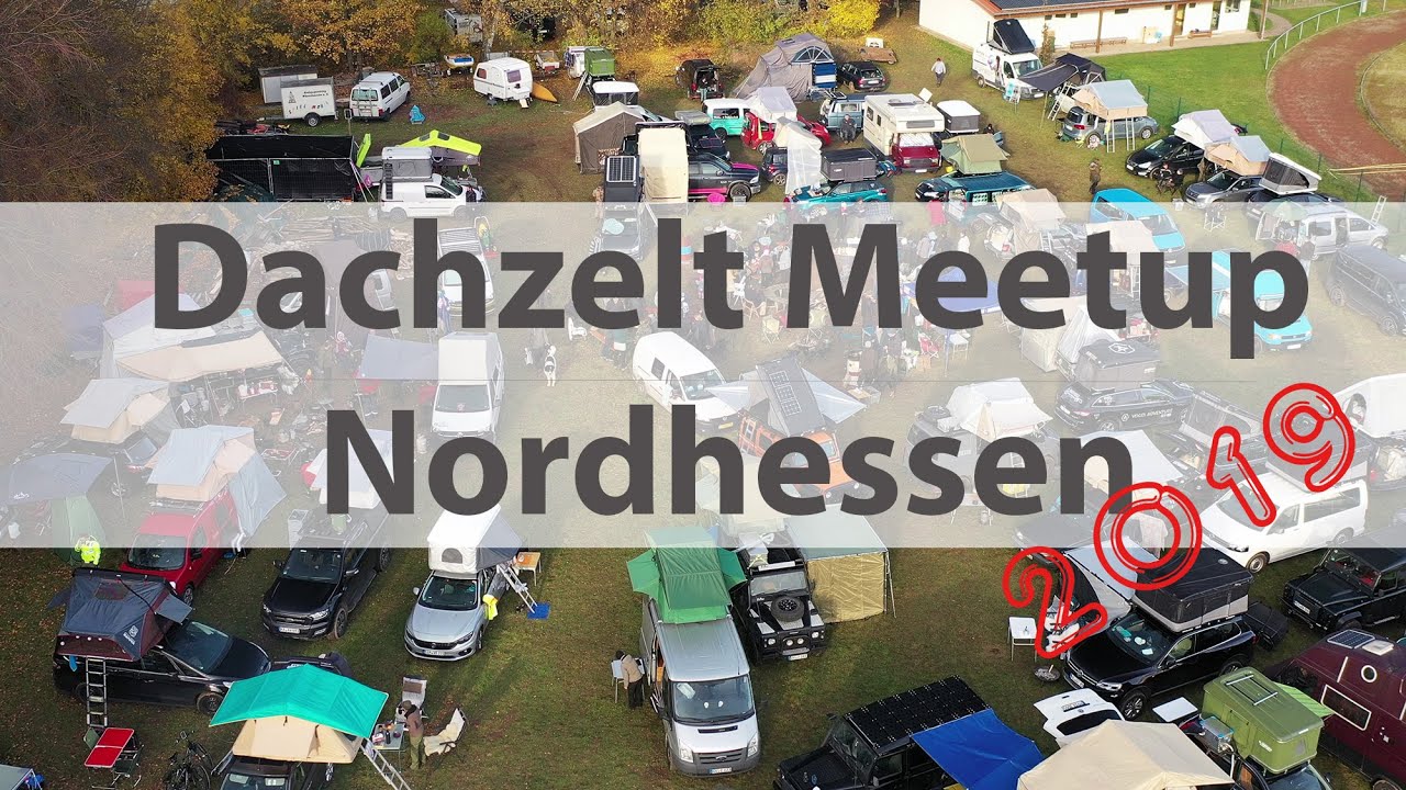 Dachzelt Meetup Nordhessen - Ganz besonders anders.