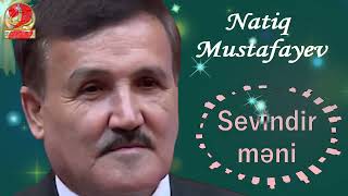 Natiq Mustafayev-Sevindir məni Resimi