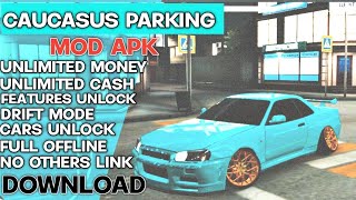 Downloadcaucasus Parking Mod Apk Unlimited Money High Graphics Game Android