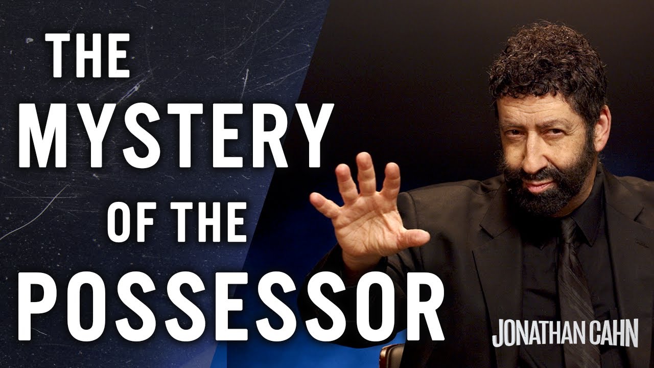 The Mystery Of The Possessor | Jonathan Cahn Special | The Return of The Gods
