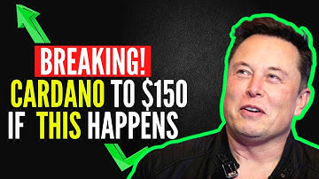 LEAKED ELON MUSK EMAIL: "CARDANO TO $150 IF THIS HAPPENS!" | ADA CARDANO NEWS TODAY