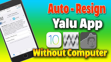How To Automatically Resign Yalu App ( No Computer )