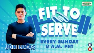 Fit To Serve With Jon Lucas | Jan. 2,2022 | Sun @ 8AM