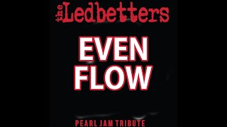 Cover of Pearl Jam's Even Flow- The Ledbetters