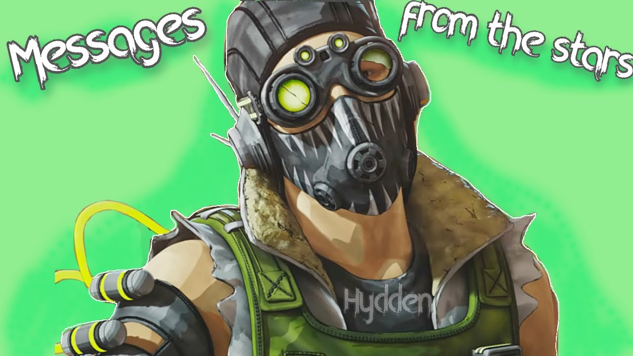 Messages from the stars - Octane Edit - Apex Legends