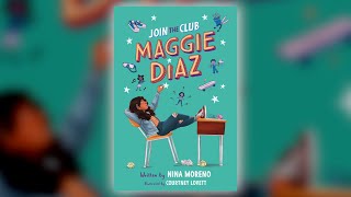 Join the Club, Maggie Diaz by Nina Moreno & Courtney Lovett