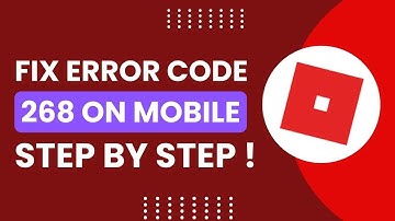 Error Code 268 Roblox Mobile How to Fix