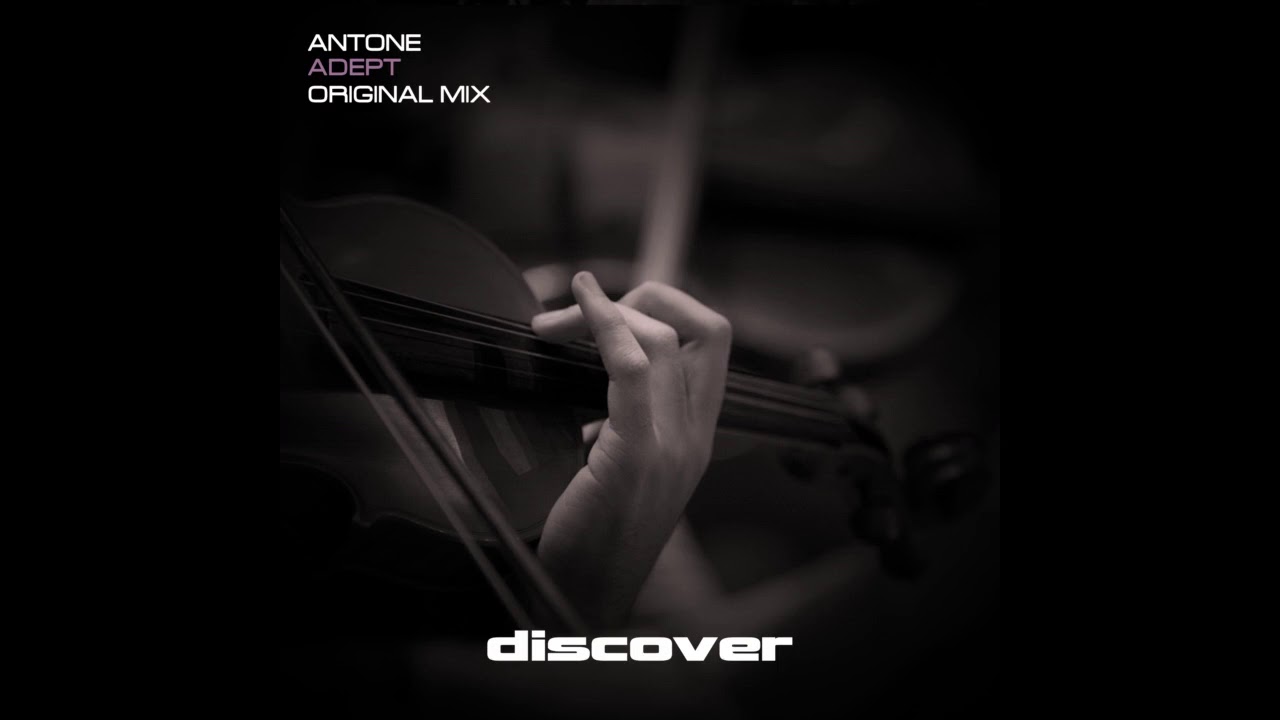 Guarda AnTone - Adept (Original Mix) su YouTube Guarda AnTone - Adept (Original Mix) su YouTube