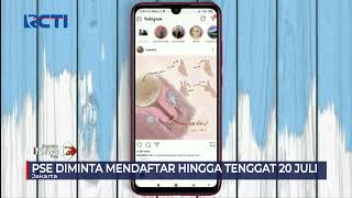 Kominfo Ancam Blokir Sejumlah Aplikasi yang Belum Terdaftar PSE #SeputariNewsPagi 19/07