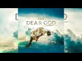 Dax - "Dear God" (official audio)