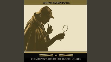 Chapter 1 - The Adventures of Sherlock Holmes
