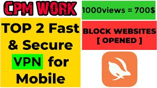 Top 2 fast and secure vpn for mobile | free vpn for android | best vpn for cpm work screenshot 2