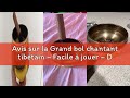 Avis sur la Grand bol chantant tibétain – Facile à jouer – Design mantra pleine conscience méditatio