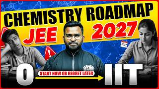 JEE 2027 Chemistry Roadmap 🔥| How to Crack JEE in 2027 | Chemistry Complete Strategy | Telugu