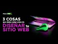 3 cosas que debes saber antes de Diseñar tu Sitio Web