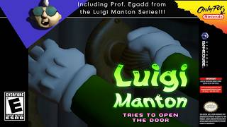 Luigi Tries To Open the Door...