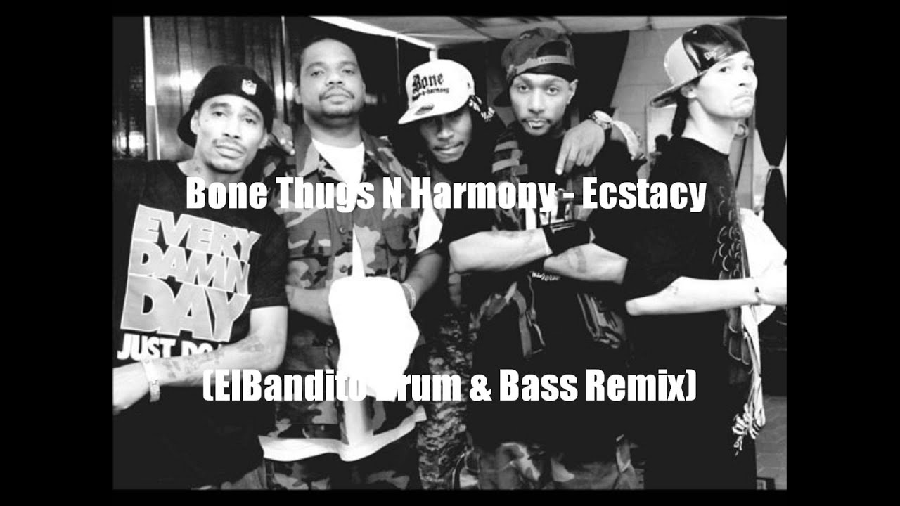 Watch Bone Thugs N Harmony - Ecstacy (ElBandito Drum & Bass Remix) on YouTube Watch Bone Thugs N Harmony - Ecstacy (ElBandito Drum & Bass Remix) on YouTube