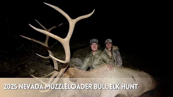 2025 NEVADA MUZZLELOADER BULL ELK HUNT