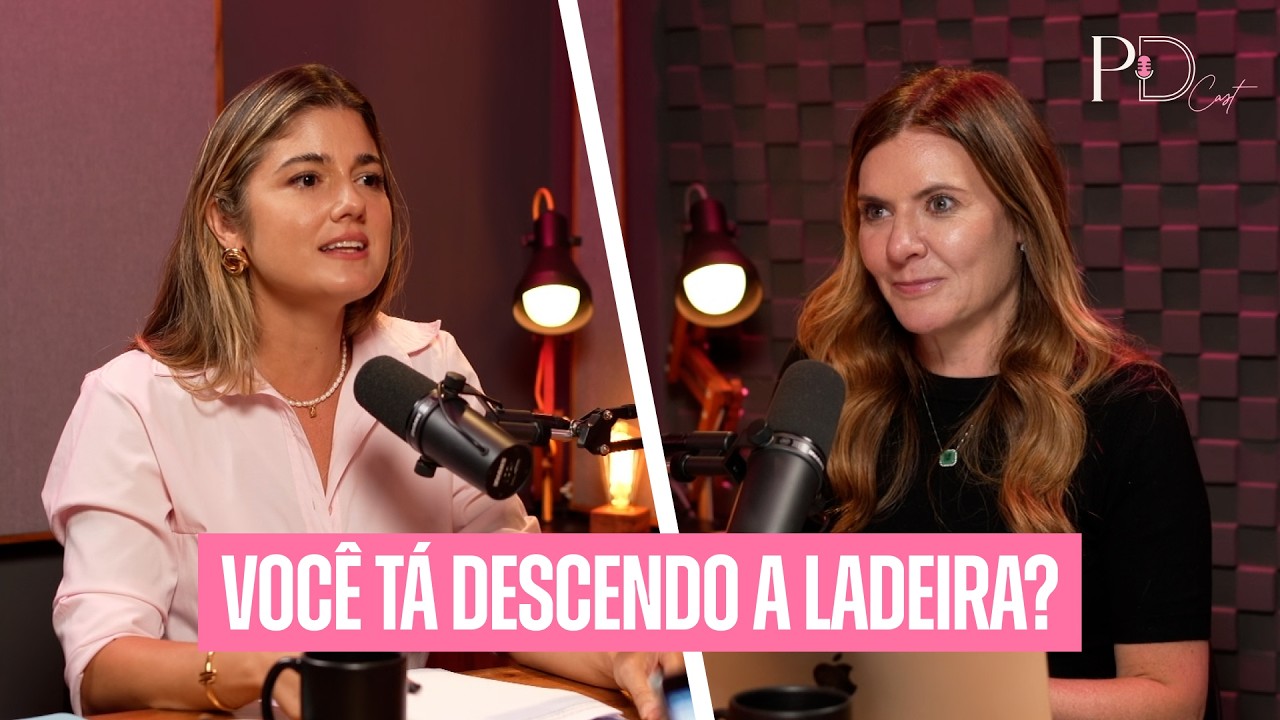 CLIMATÉRIO NÃO ESPERA — o que você não pode deixar pra tratar “depois” | PDcast