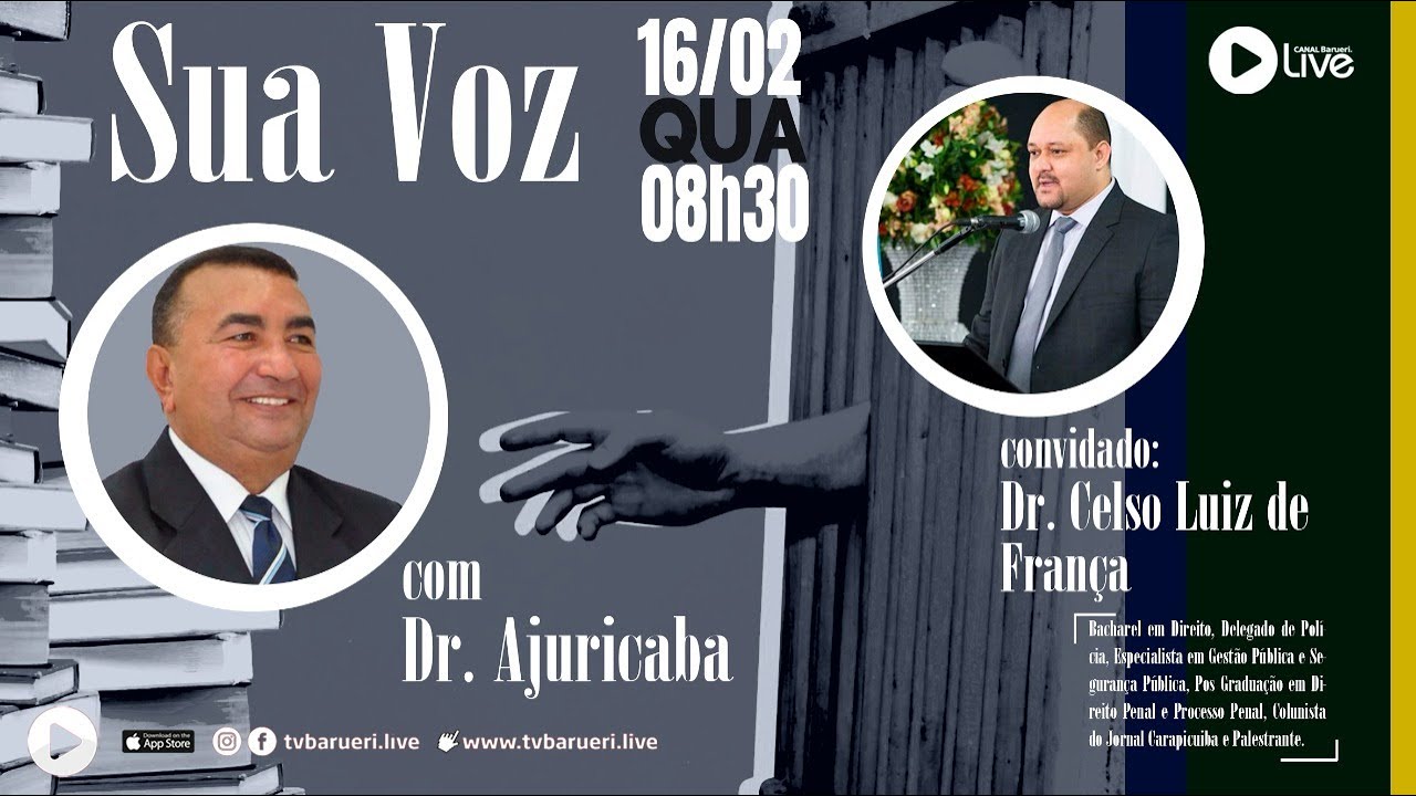 Dr. Celso Luiz De França | Sua Voz Com Dr. Ajuricaba