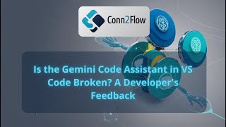 Is the Gemini Code Assistant in VS Code Broken? A Developer's Feedback