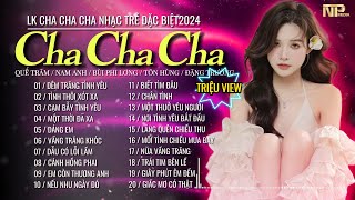 Album Cha Cha Rumba Nhạc Trẻ Chất Lượng Cao - Đêm Trăng Tình Yêu - Cha Cha Nhạc Trẻ Hay Nhất 2024